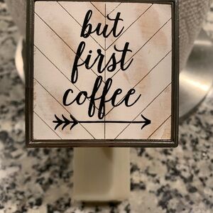But First Coffee Sign - Brown and Black